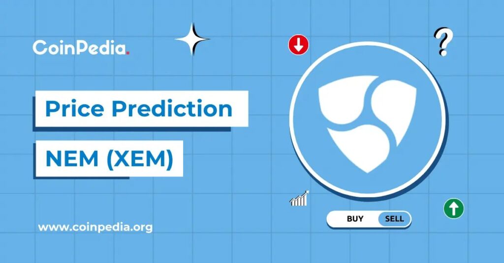 NEM (XEM) Price Prediction: 2025, 2026